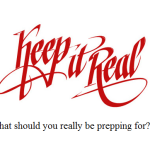 Preppers: Keeping it Real
