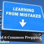 Avoid 6 Common Prepping Mistakes