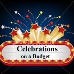 Celebrations on a Budget