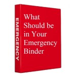 What Should be in Your Emergency Binder