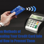 Methods of Stealing Your Credit Card Info and How to Prevent Them