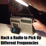 Hack a Radio to Pick Up Different Frequencies