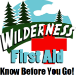 Know Before You Go! Wilderness First Aid