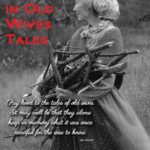 9 Truths in Old Wives Tales