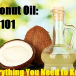 Coconut Oil: 101