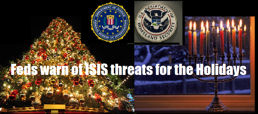 Feds Warn of ISIS threats for the Holidays