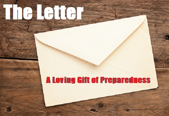  The Letter: A Loving Gift of Preparedness