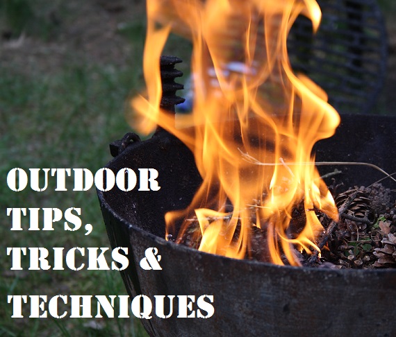  Outdoor Tips, Tricks and Techniques 