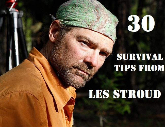  30 Survival Tips From Les Stroud