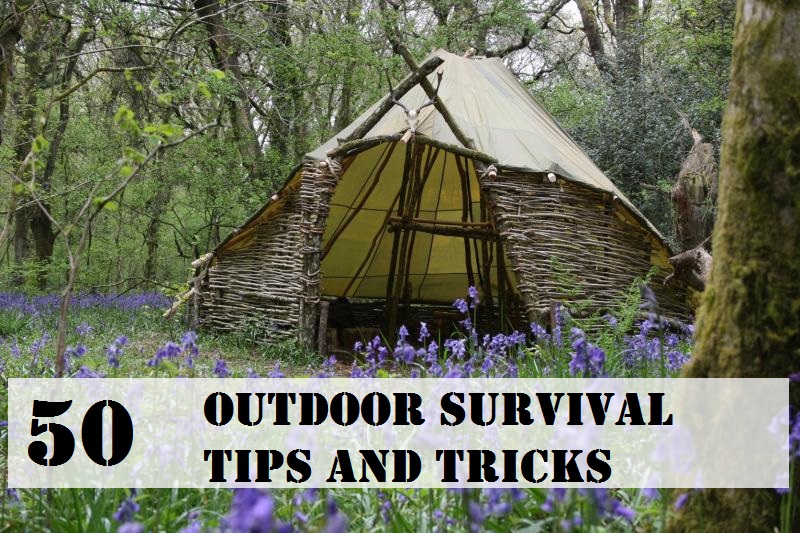  50 Outdoor Survival Tips and Tricks