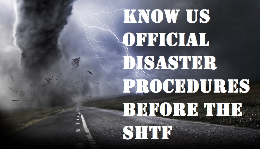  Know US Official Disaster Procedures Before the SHTF