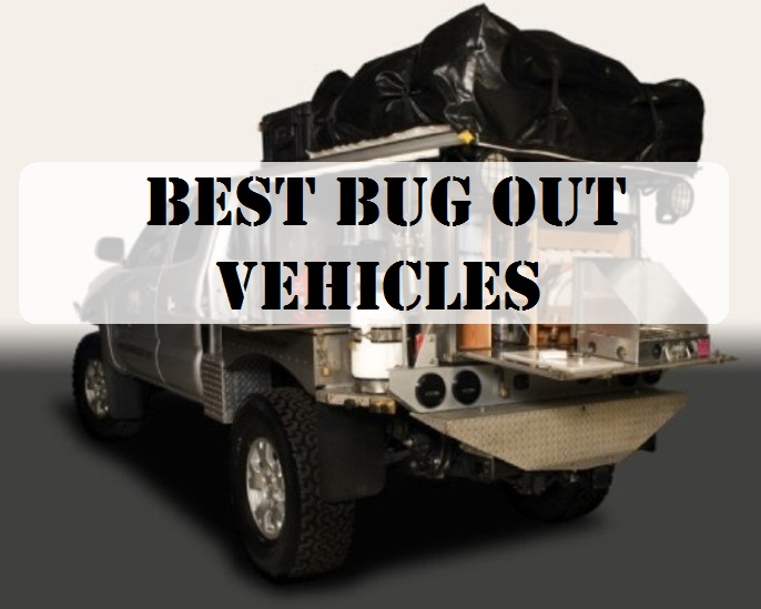  Best Bug Out Vehicles