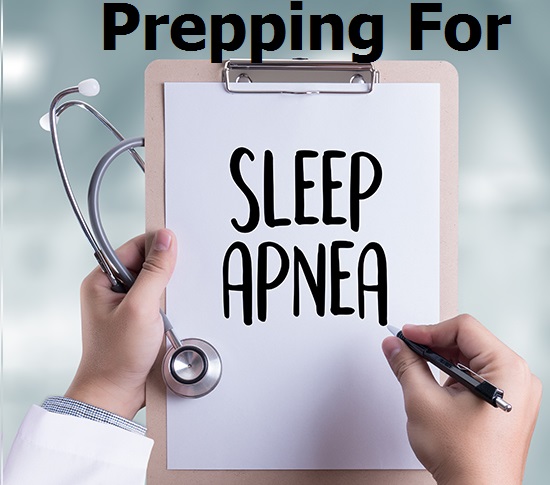 Prepping For Sleep Apnea