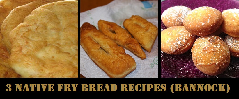 3 Indian Fry Bread Recipes (Bannock)